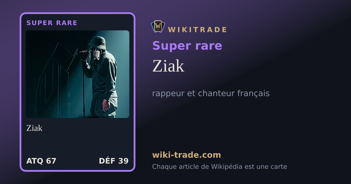 Ziak — carte Super rare