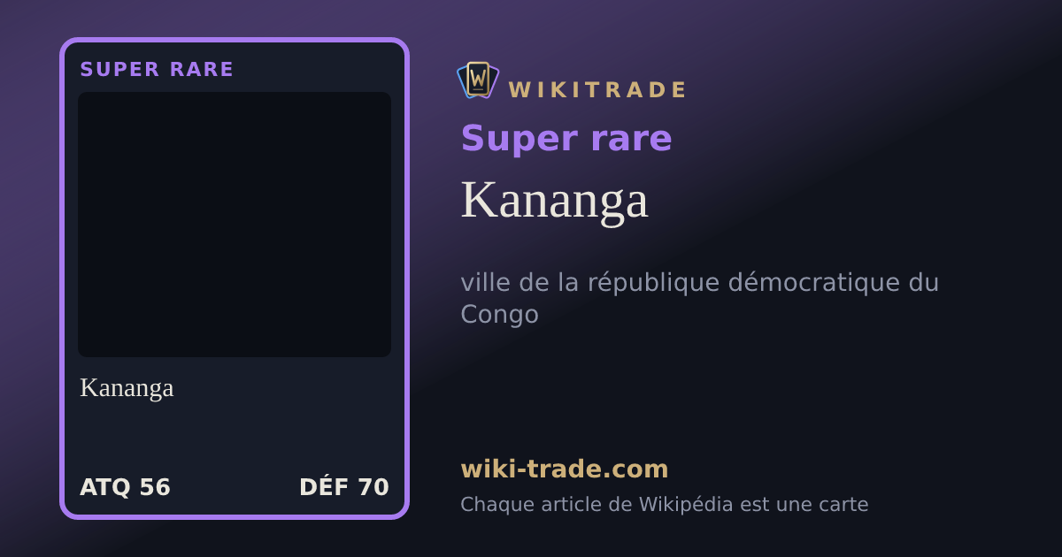Kananga — carte Super rare