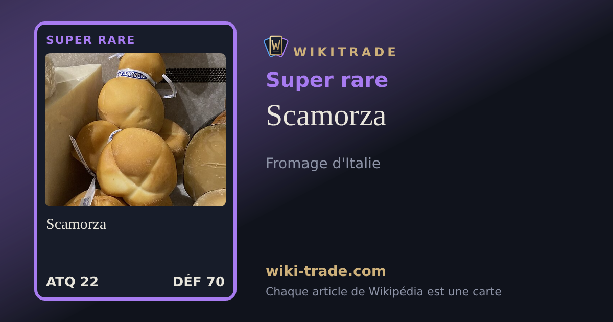 Scamorza — carte Super rare