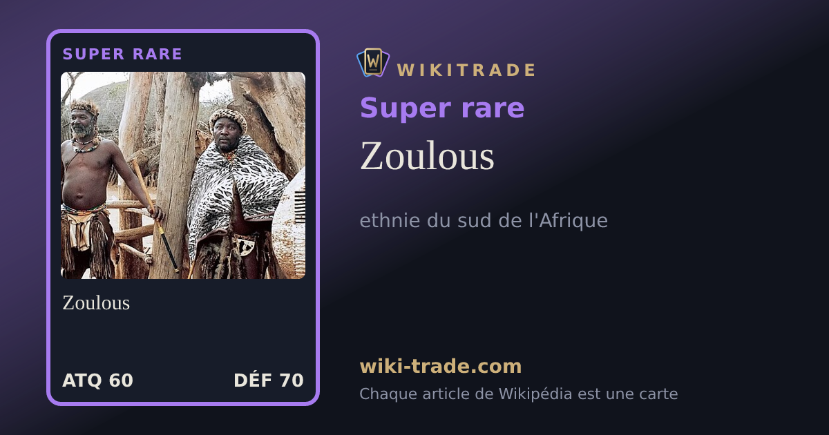 Zoulous — carte Super rare