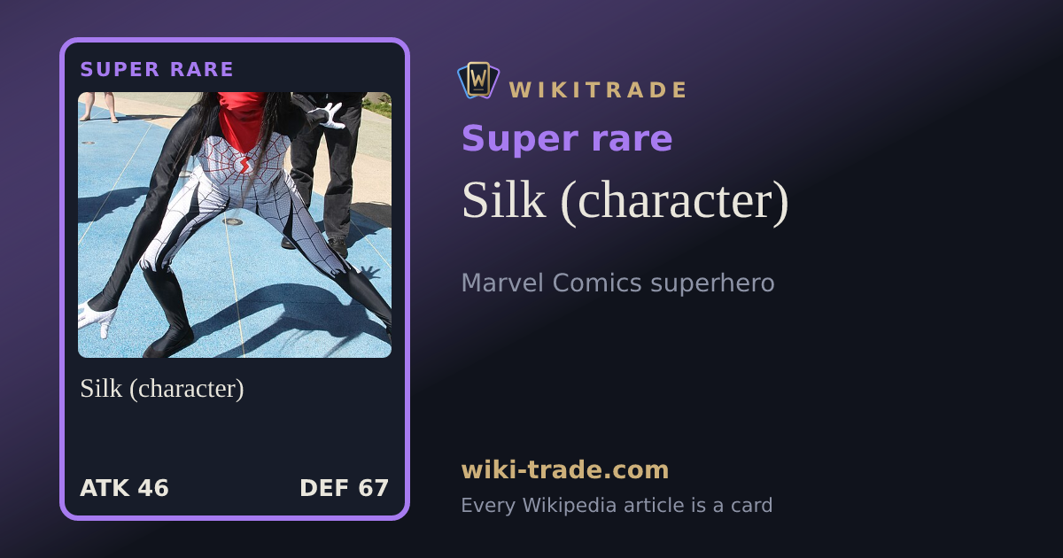 Silk (character) — Super rare card