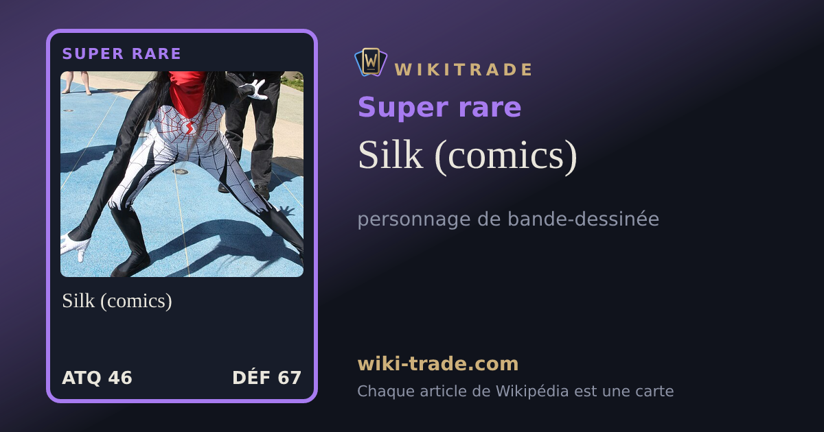 Silk (comics) — carte Super rare
