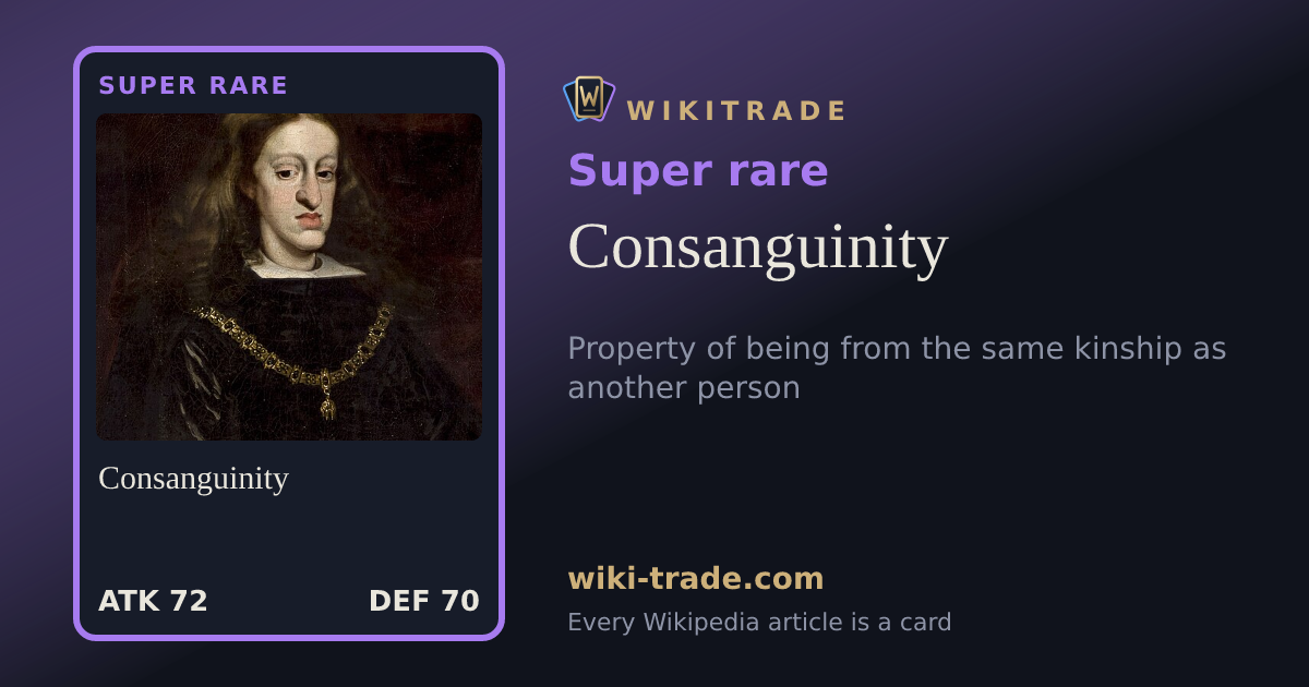 Consanguinity — Super rare card
