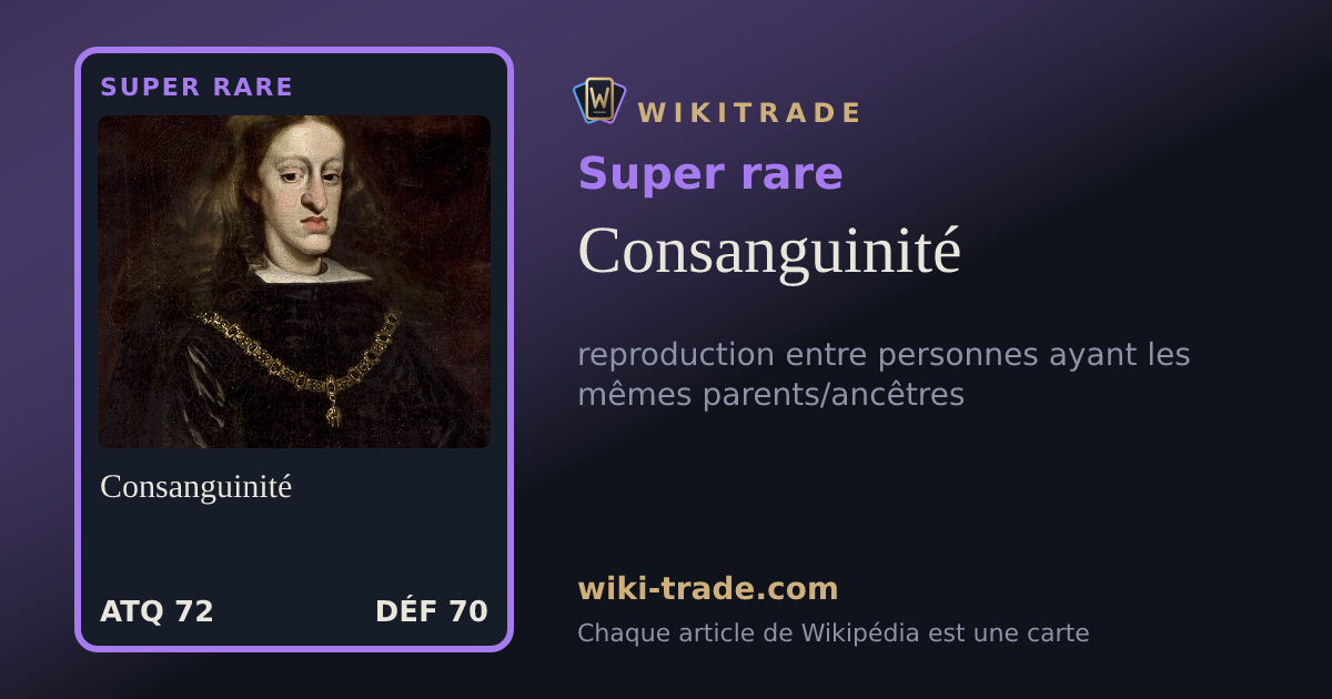 Consanguinité — carte Super rare