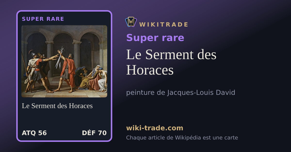Le Serment des Horaces — carte Super rare