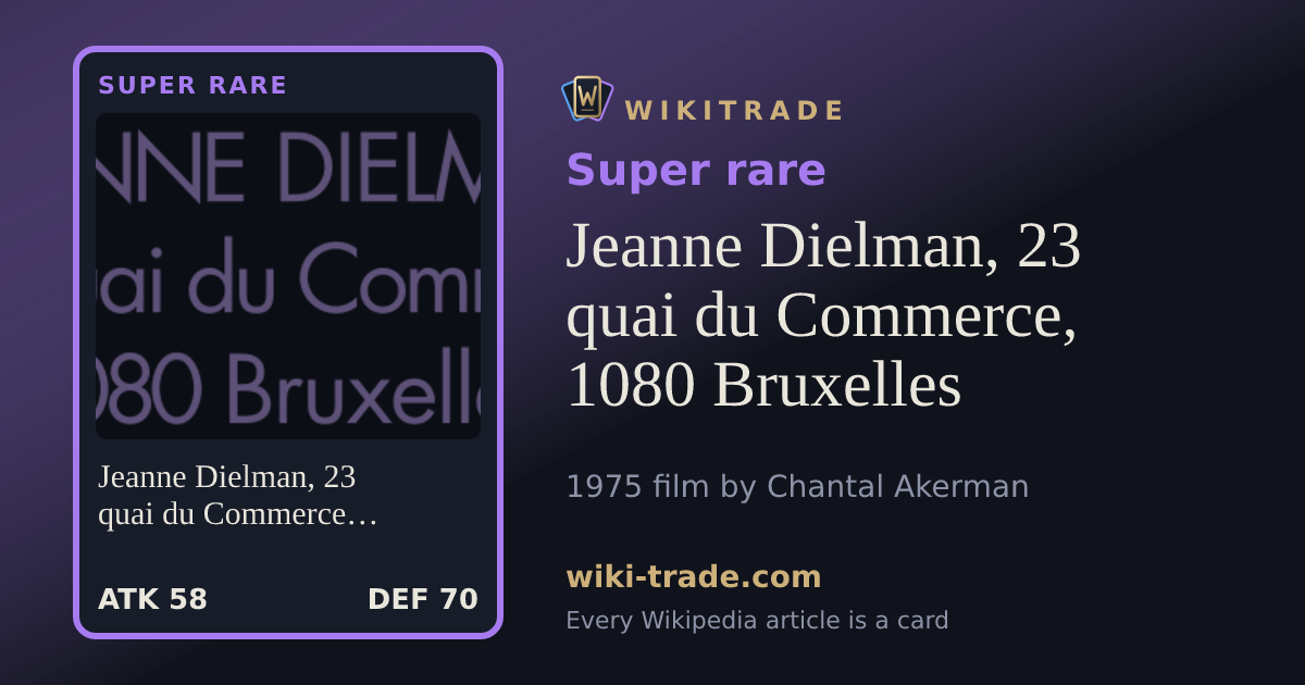 Jeanne Dielman, 23 quai du Commerce, 1080 Bruxelles — Super rare card