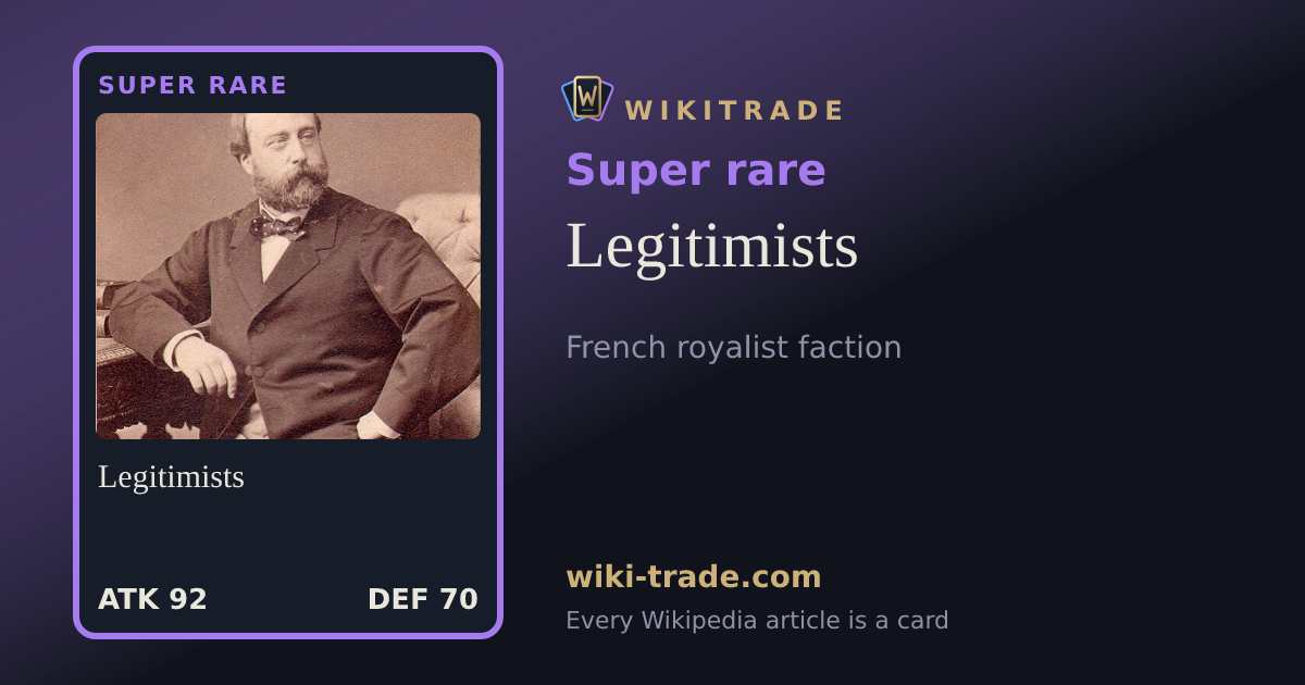 Legitimists — Super rare card