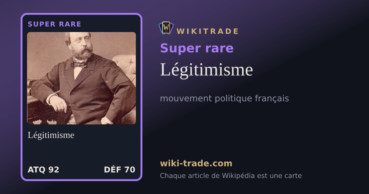 Légitimisme — carte Super rare