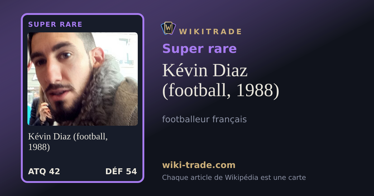 Kévin Diaz (football, 1988) — carte Super rare