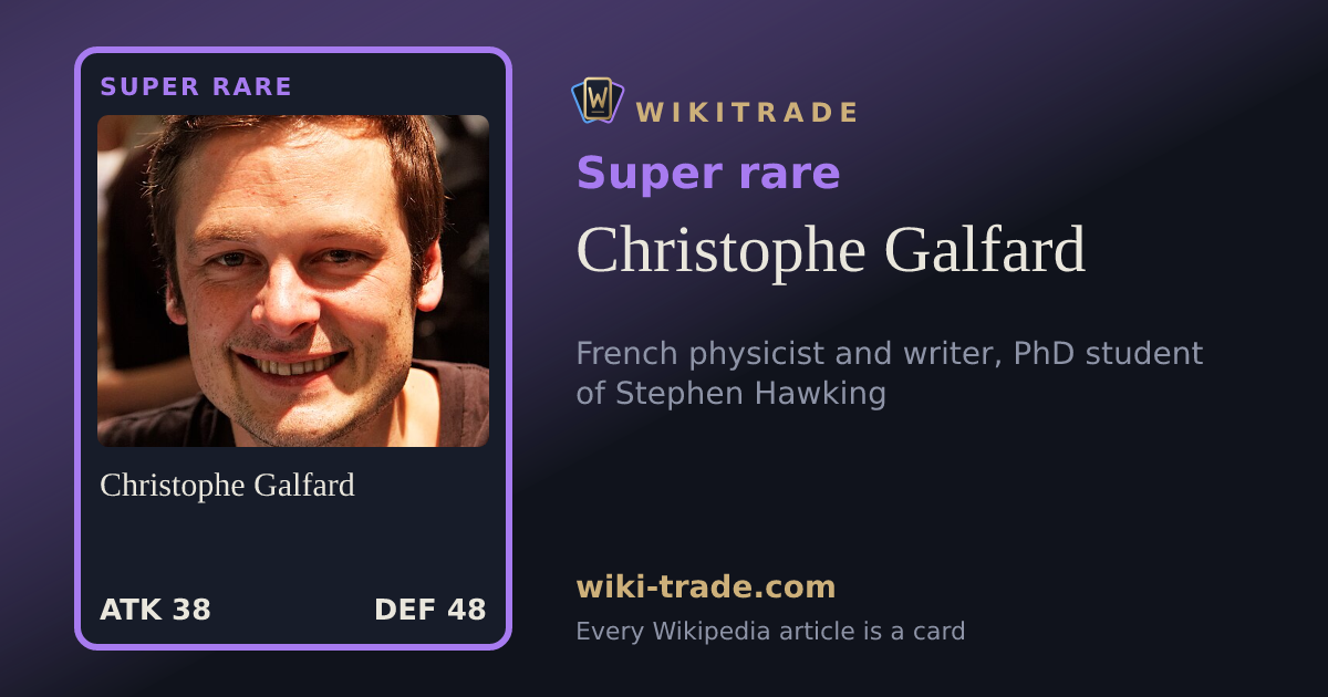 Christophe Galfard — Super rare card