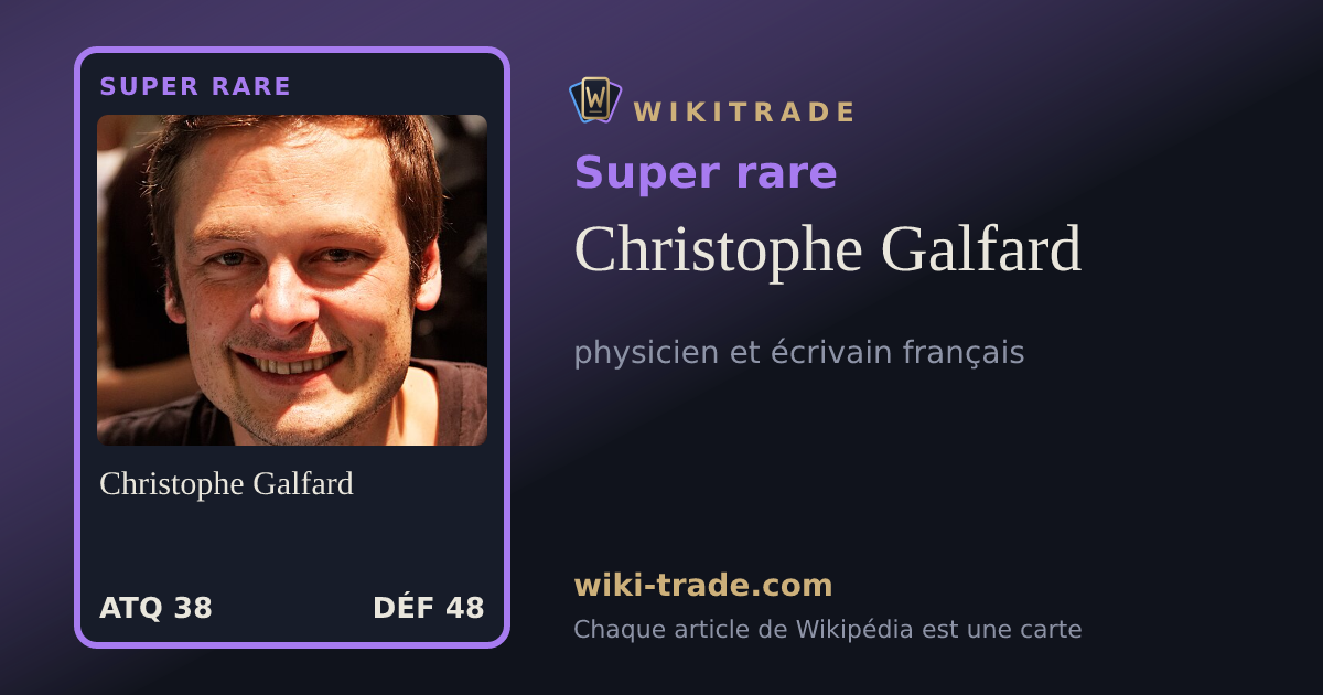 Christophe Galfard — carte Super rare