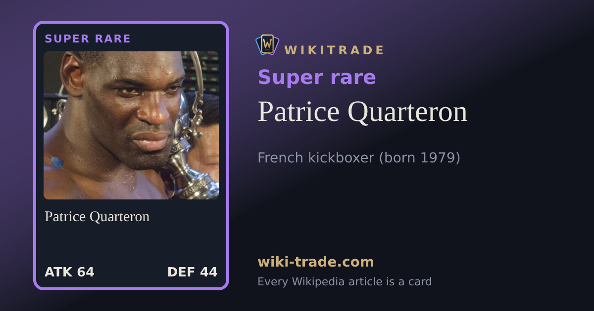 Patrice Quarteron — Super rare card