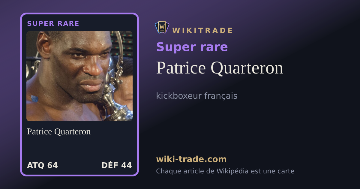 Patrice Quarteron — carte Super rare