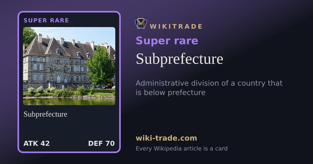 Subprefecture — Super rare card