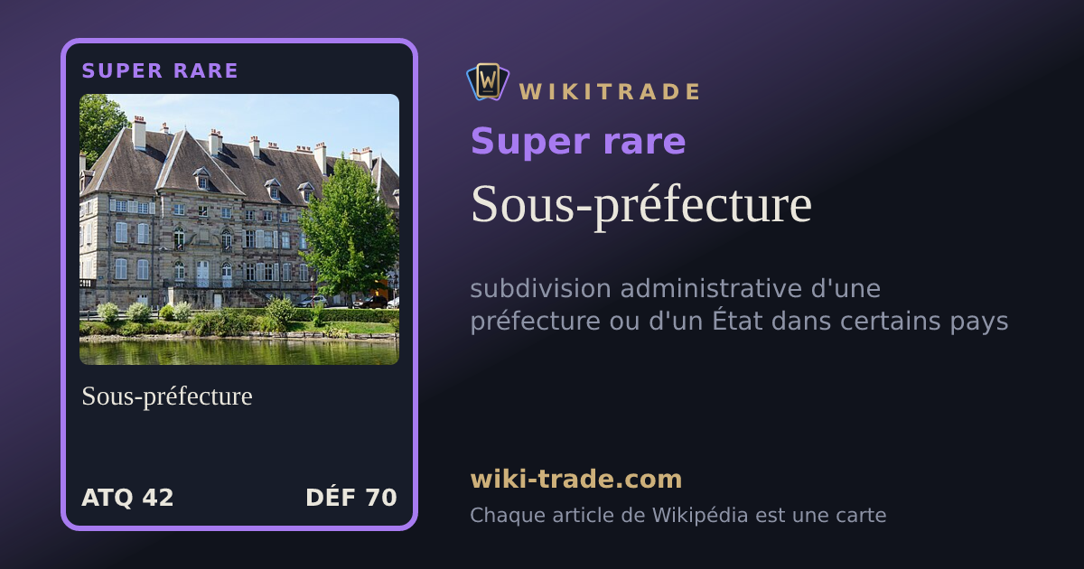Sous-préfecture — carte Super rare