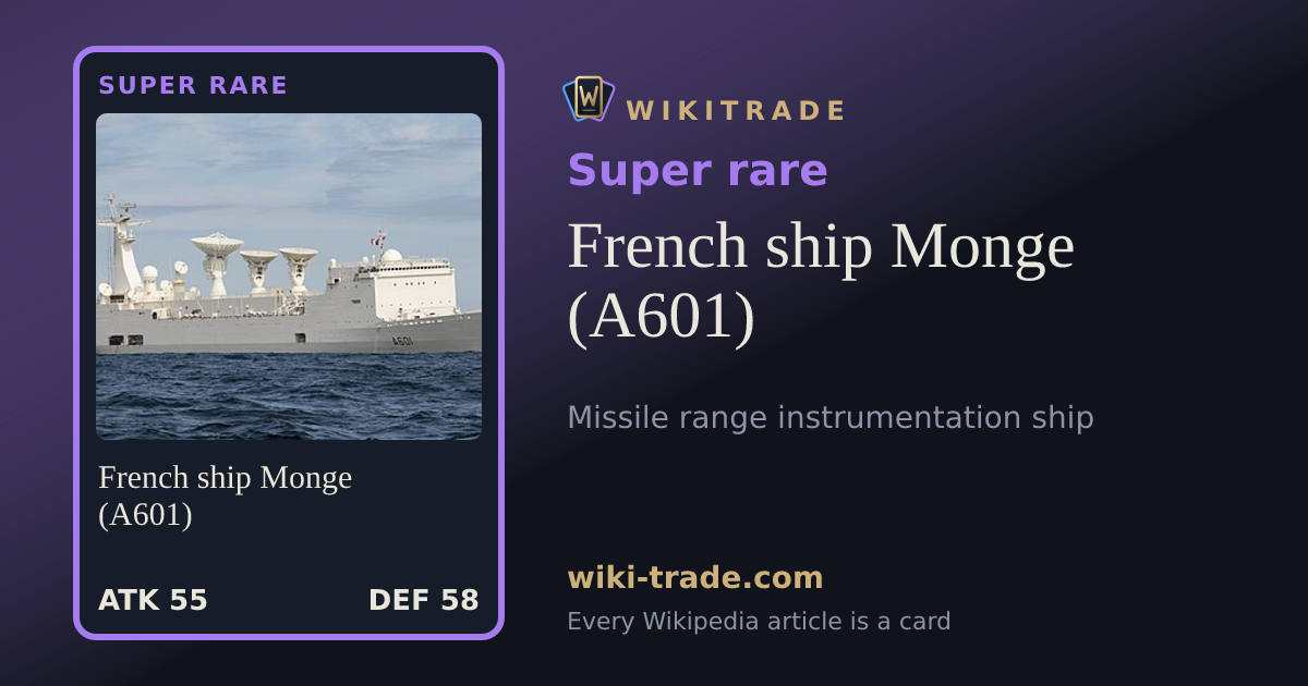 French ship Monge (A601) — Super rare card