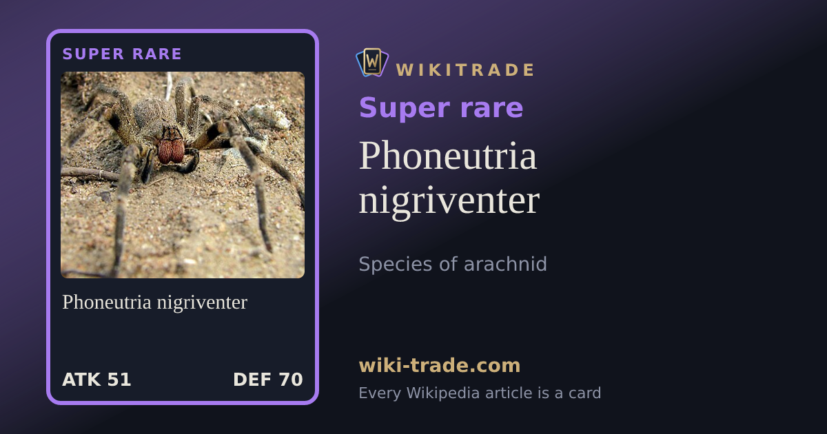 Phoneutria nigriventer — Super rare card