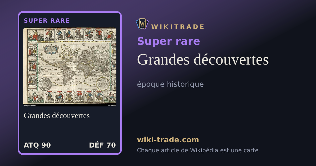 Grandes découvertes — carte Super rare