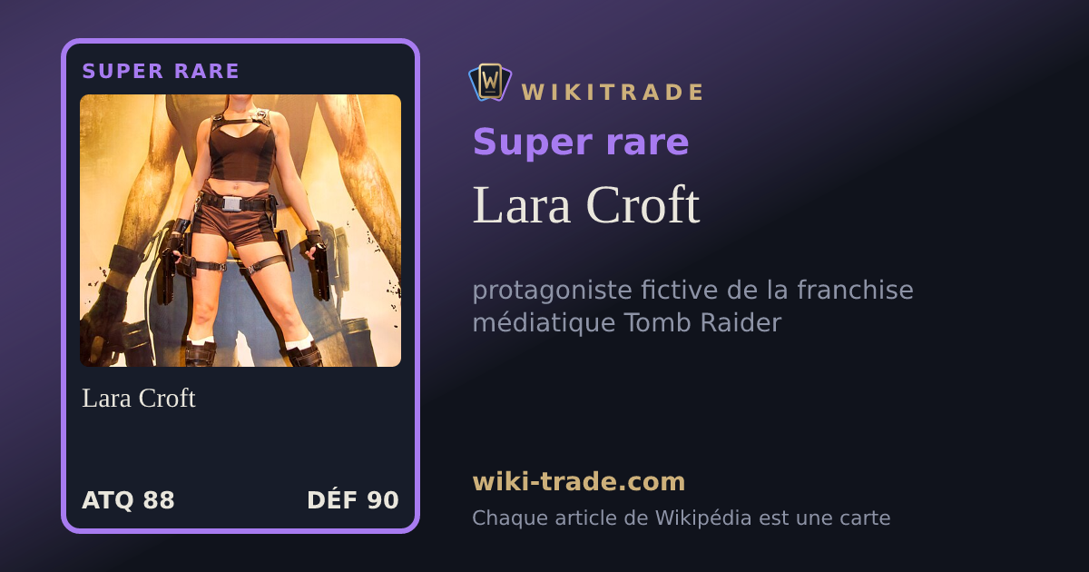 Lara Croft — carte Super rare