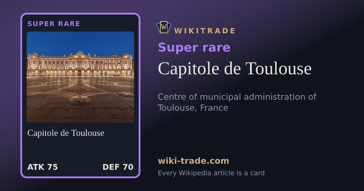 Capitole de Toulouse — Super rare card