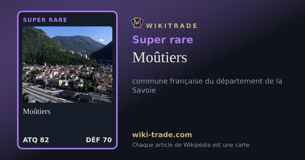 Moûtiers — carte Super rare