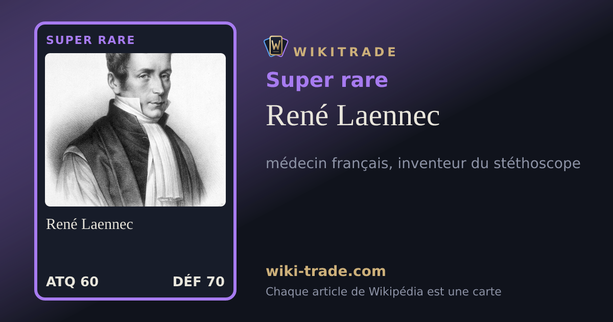 René Laennec — carte Super rare