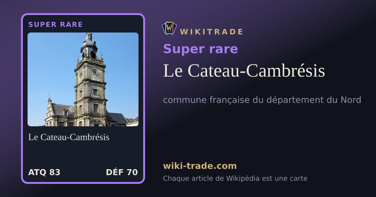 Le Cateau-Cambrésis — carte Super rare