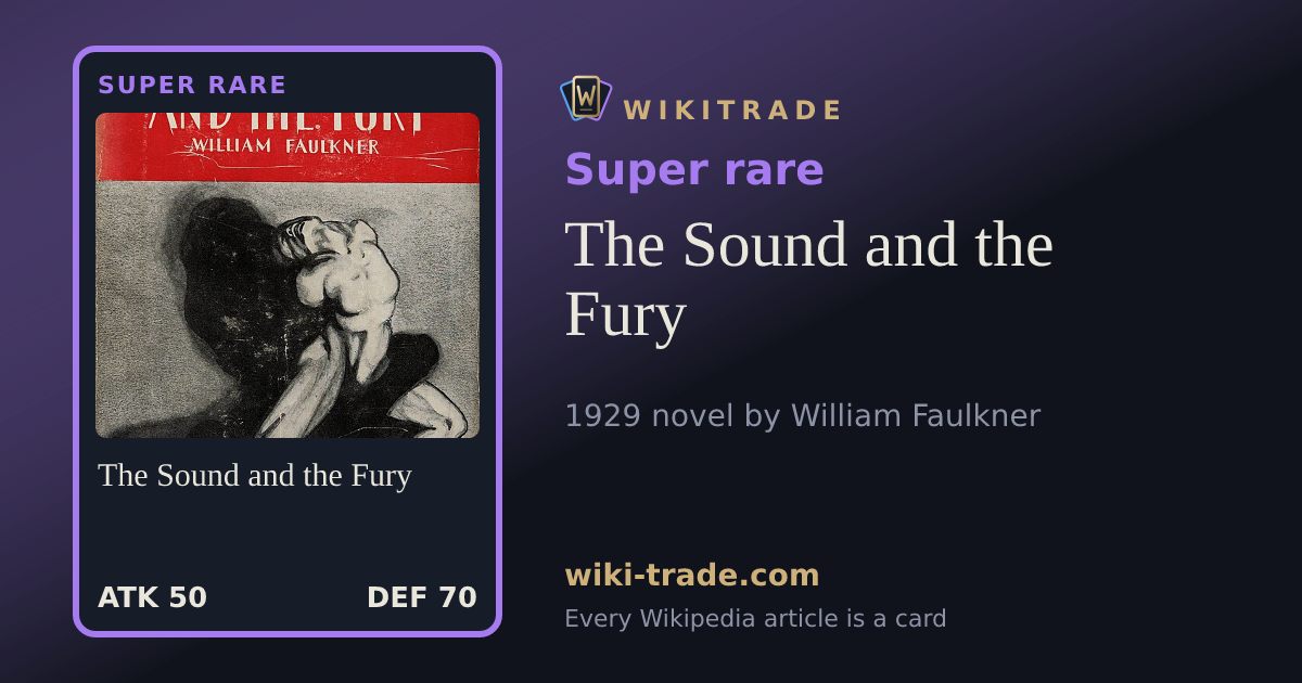 The Sound and the Fury — Super rare card
