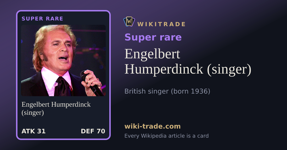 Engelbert Humperdinck (singer) — Super rare card