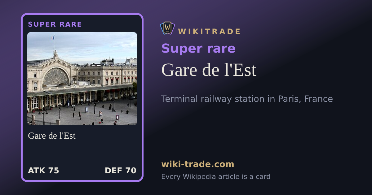 Gare de l'Est — Super rare card