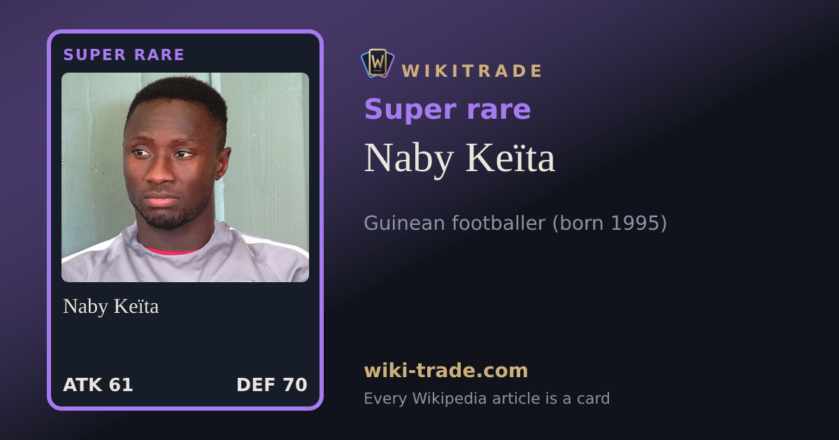 Naby Keïta — Super rare card