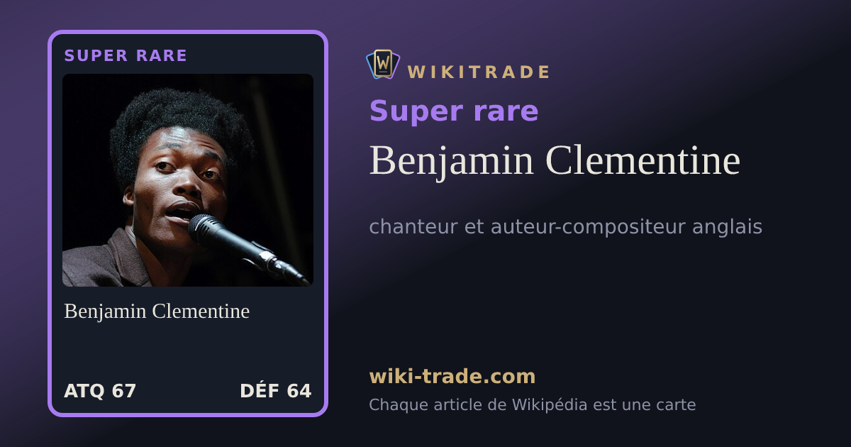 Benjamin Clementine — carte Super rare