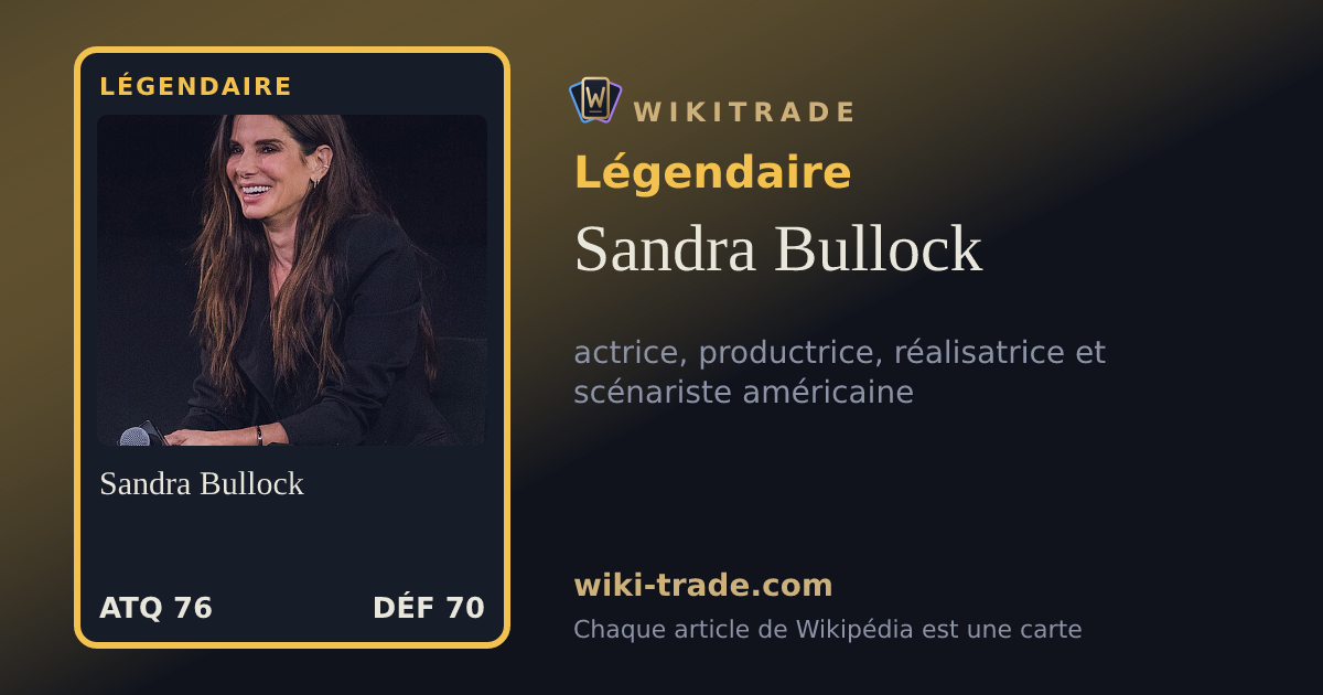Sandra Bullock — carte Légendaire