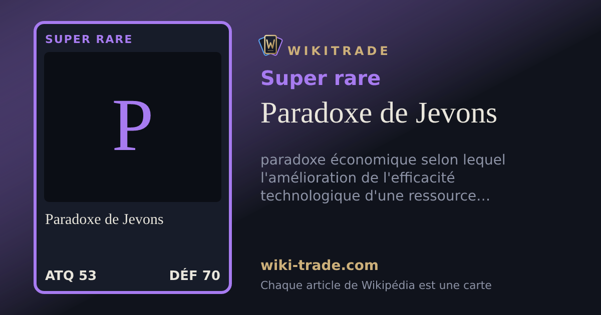 Paradoxe de Jevons — carte Super rare
