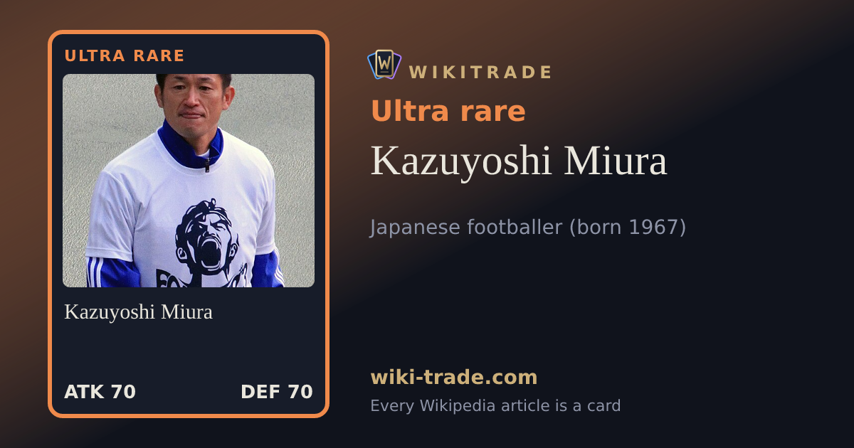 Kazuyoshi Miura — Ultra rare card