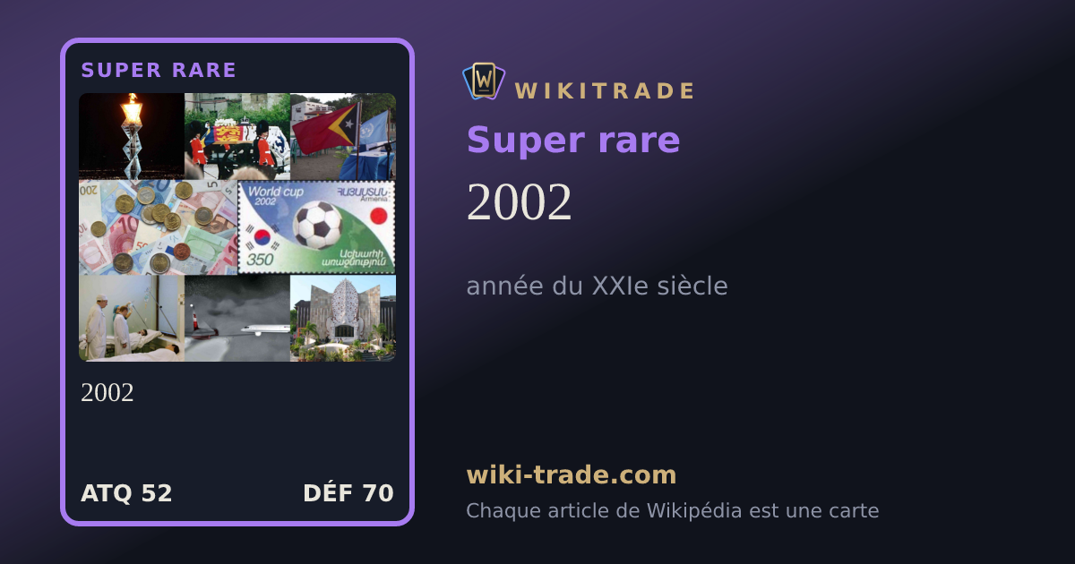 2002 — carte Super rare