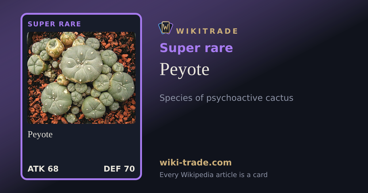 Peyote — Super rare card