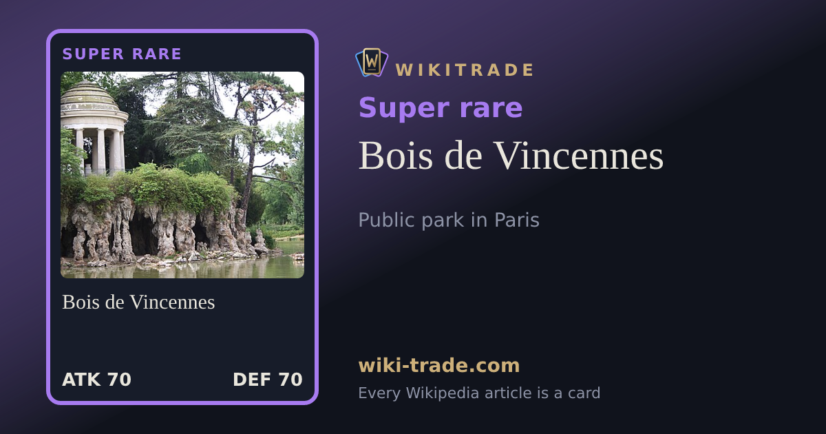 Bois de Vincennes — Super rare card