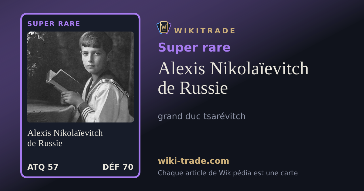 Alexis Nikolaïevitch de Russie — carte Super rare
