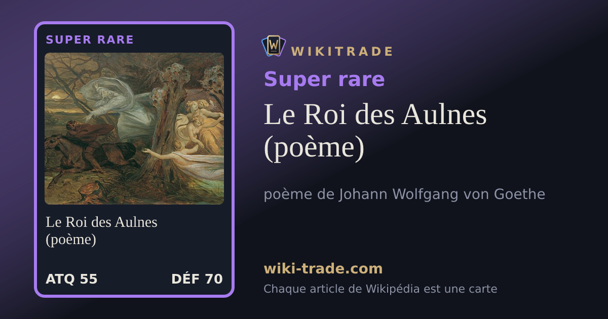 Le Roi des Aulnes (poème) — carte Super rare