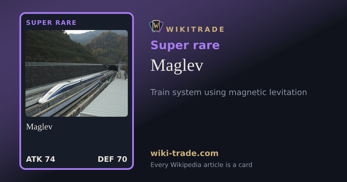 Maglev — Super rare card