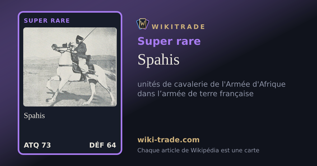 Spahis — carte Super rare
