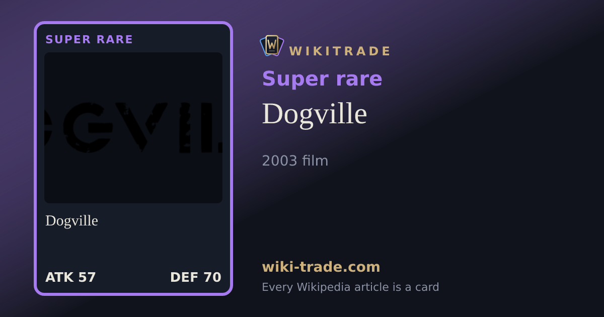 Dogville — Super rare card