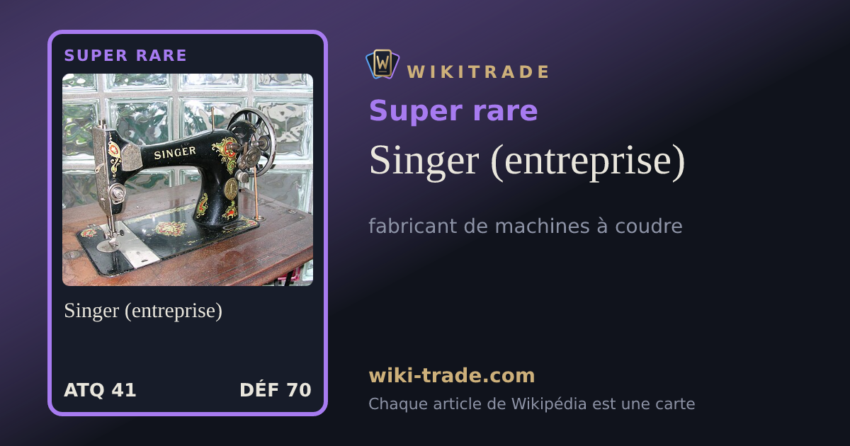 Singer (entreprise) — carte Super rare