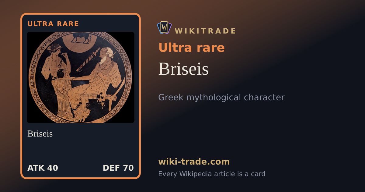 Briseis — Ultra rare card