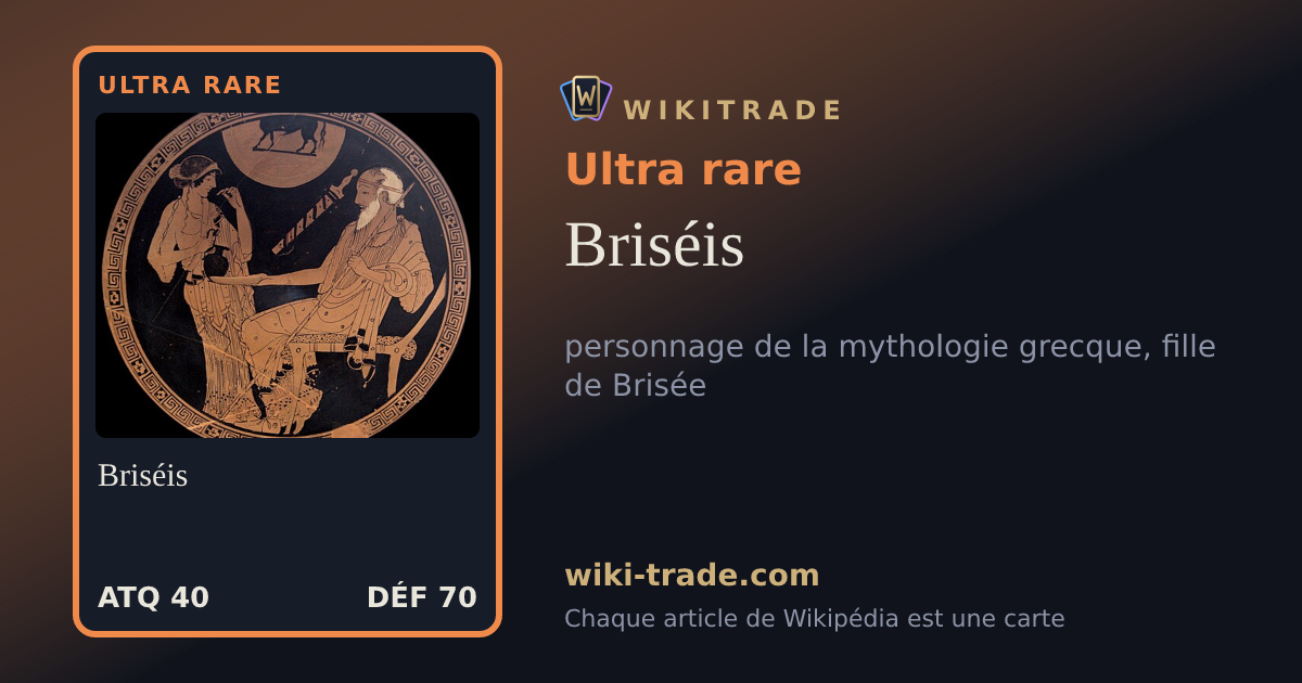 Briséis — carte Ultra rare