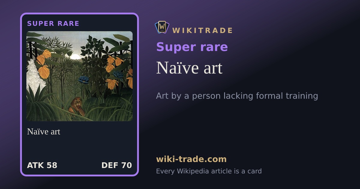 Naïve art — Super rare card