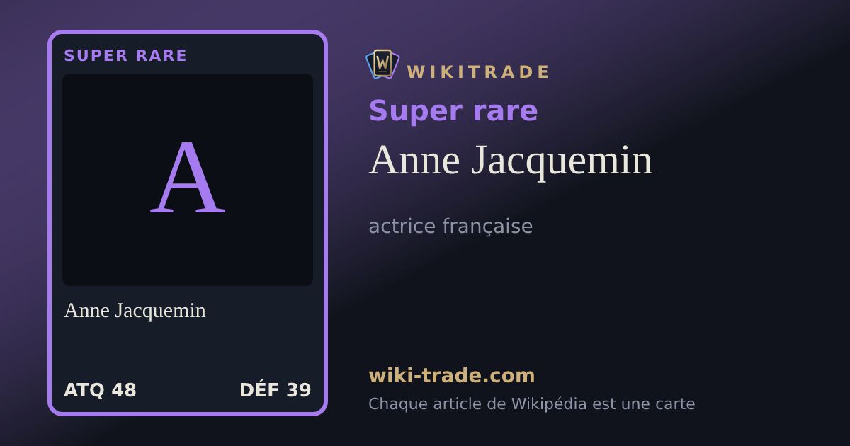 Anne Jacquemin — carte Super rare