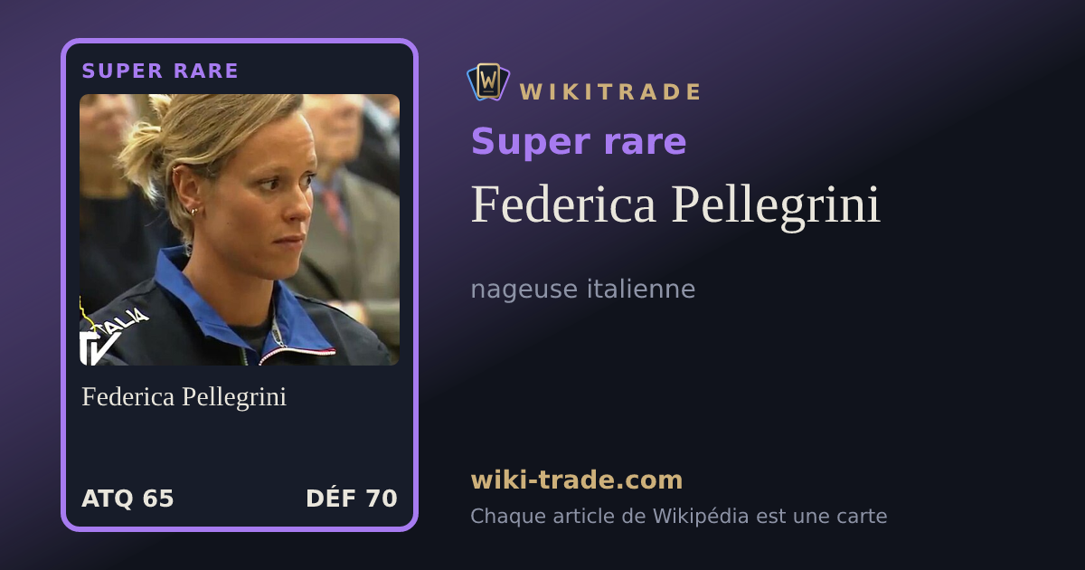Federica Pellegrini — carte Super rare