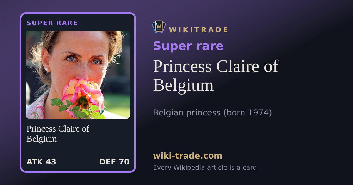 Princess Claire of Belgium — Super rare card